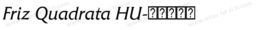 Friz Quadrata HU字体转换